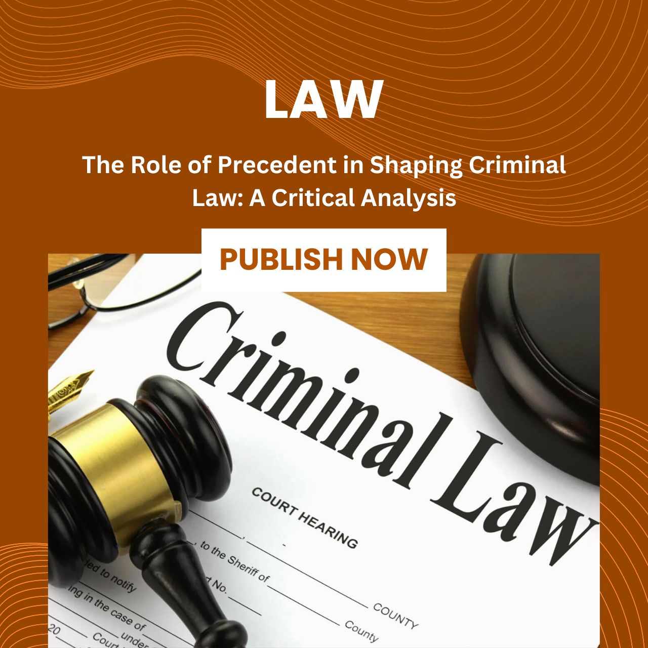 the-role-of-precedent-in-shaping-criminal-law-a-critical-analysis