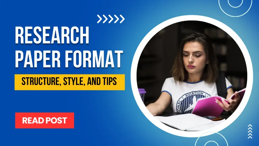 How to Perfect Your Research Paper Format: Structure, Style, and Tips