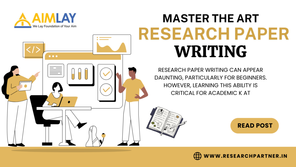 Mastering the Art of Research Paper Writing: A Step-by-Step Guide